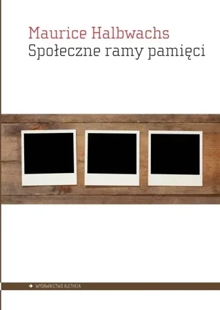 Społeczne ramy pamięci