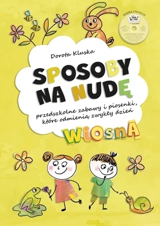 Sposoby na nudę Wiosna