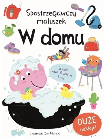 Spostrzegawczy maluszek. W domu