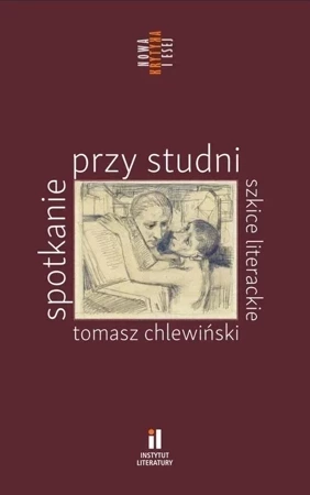 Spotkanie przy studni. Szkice literackie