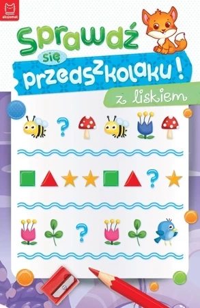 Sprawdź się przedszkolaku! z liskiem. Sprawdź się przedszkolaku!