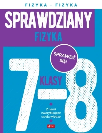 Sprawdziany dla klasy 7-8. Fizyka