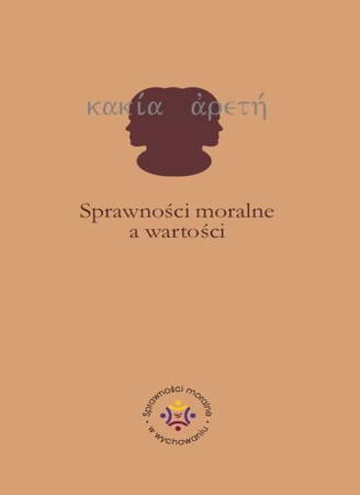 Sprawności Moralne A Wartości