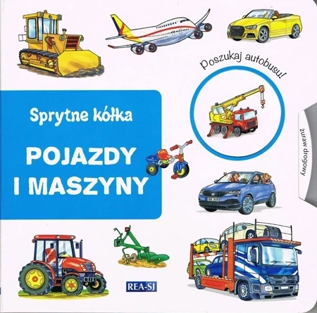 Sprytne kółka. Pojazdy i maszyny