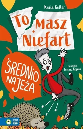 Średnio na jeża. Tomasz Niefart