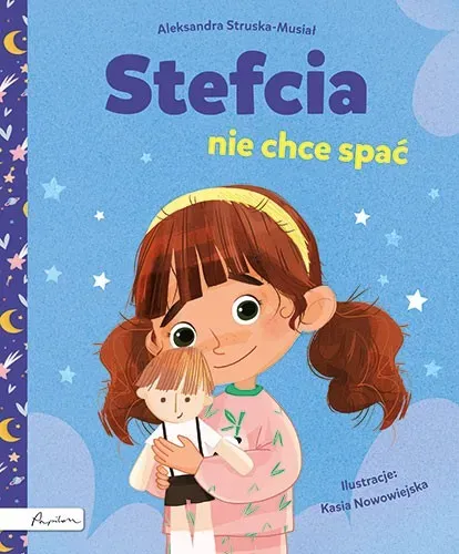 Stefcia nie chce spać