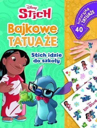 Stich idzie do szkoły. Bajkowe tatuaże. Disney Stich