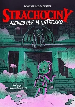 Strachociny. Niewesołe miasteczko Strachociny