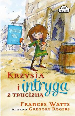 Strazniczka Mieczy. Krzysia i intryga z trucizną