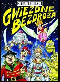 Strefa komiksu T.7 Gwiezdne bezdroża