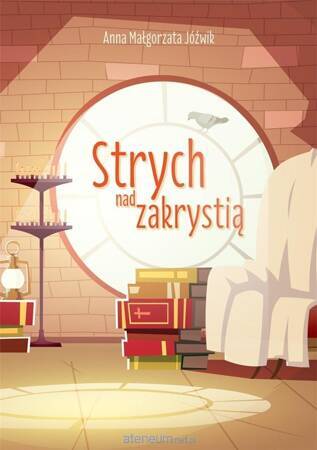 Strych nad zakrystią