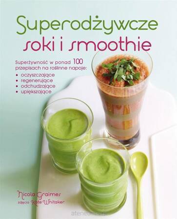 Superodżywcze soki i smoothie