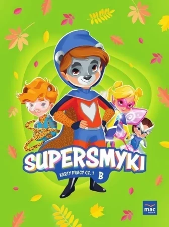 Supersmyki. Poziom B. Karty pracy cz.1 MAC