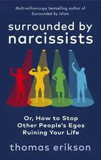 Surrounded by Narcissists