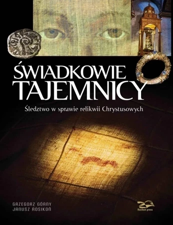 Świadkowie Tajemnicy. Śledztwo w sprawie... wyd. 5