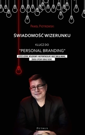 Świadomość wizerunku. Klucz do "Personal branding"