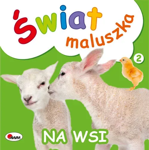 Świat maluszka. Na wsi