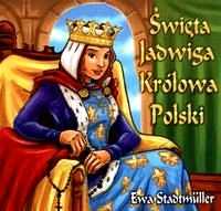 Święta Jadwiga Królowa Polski