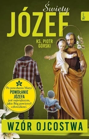 Święty Józef - Wzór Ojcostwa