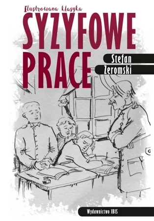 Syzyfowe prace. Ilustrowana klasyka