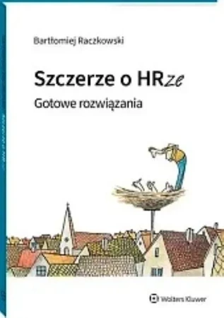 Szczerze o HRze. Gotowe rozwiązania [PRZEDSPRZEDAŻ]