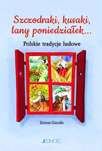 Szczodraki kusaki lany poniedziałek polskie tradycje ludowe