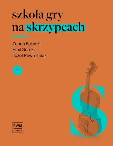 Szkoła gry na skrzypcach 1 wyd. 2022