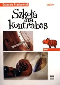 Szkoła na kontrabas cz.3 "Maxi"