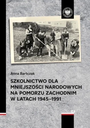 Szkolnictwo dla mniejszości narodowych na Pomorzu Zachodnim w latach 1945-1991