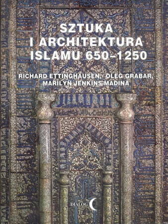 Sztuka I Architektura Islamu 650 - 1250