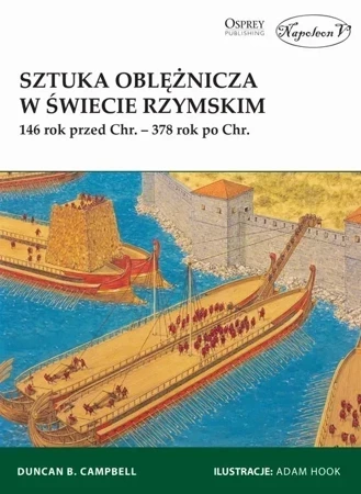 Sztuka oblężnicza w świecie rzymskim 146 rok przed Chr. - 378 rok po Chr.