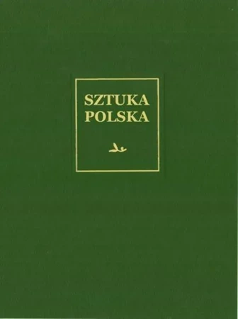 Sztuka polska. 1. Sztuka Polska. Tom 1. Romanizm