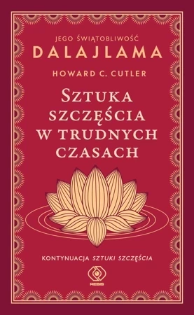 Sztuka szczęścia w trudnych czasach