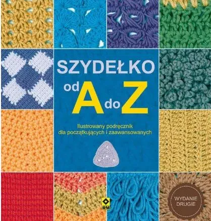 Szydełko od A do Z (wydanie 2020)