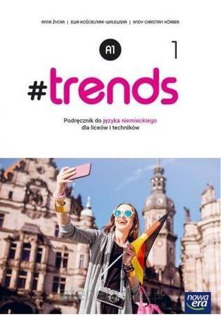 TRENDS 1 Podręcznik do języka niemieckiego Poziom A1 dla szkoł ponadgimnazjalnych