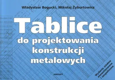 Tablice do projektowania konstrukcji metalowych