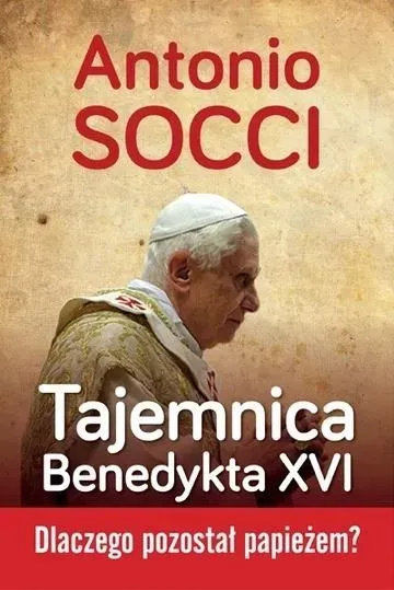 Tajemnica Benedykta XVI