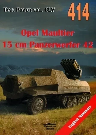 Tank Power vol. CLV 414 Opel Maultier 15 cm Panzerwerfer 42