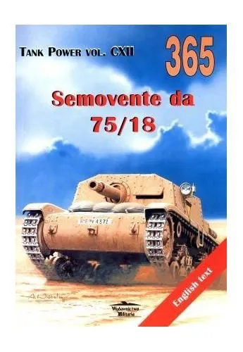 Tank Power vol. CXII 365 Semovente da 75/18 (English text)