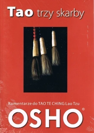 Tao Trzy Skarby. Komentarze do Tao Te Ching Lao Tzu