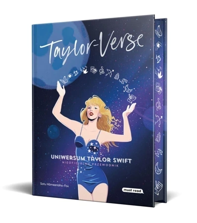 Taylor-Verse. Uniwersum Taylor Swift. Nieoficjalny przewodnik (ilustrowane brzegi)