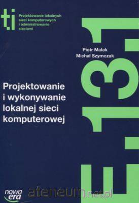 Technik informatyk projektowanie i wykonywanie lokalnej sieci komputerowej szkoła zawodowa 29601