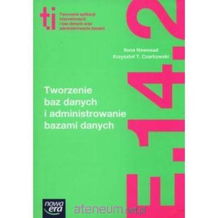 Technik informatyk tworzenie baz danych i administrowanie bazami szkoła zawodowa 29605