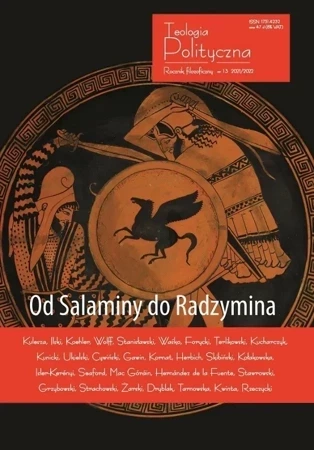 Teologia Polityczna nr.13 2021/2022. Od Salaminy do Radzymina