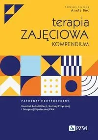 Terapia zajęciowa. Kompendium