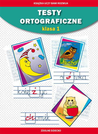 Testy ortograficzne Klasa 1