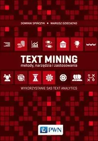 Text Mining: metody, narzędzia i zastosowania