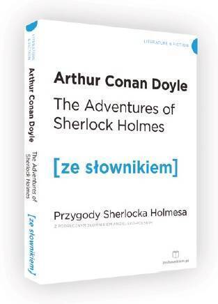 The Adventures of Sherlock Holmes. Przygody Sherlocka Holmesa z podręcznym słownikiem angielsko-polskim