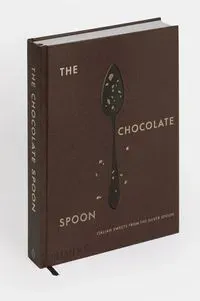 The Chocolate Spoon: Italian Sweets from the Silver Spoon