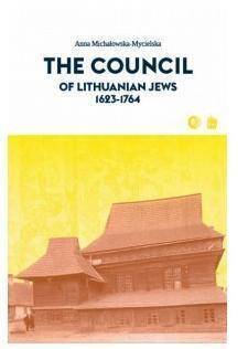 The Council Of Lithuanian Jews 1623 - 1764